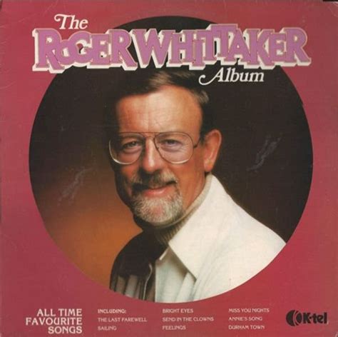 Roger Whittaker - The Roger Whittaker Album (1981, Vinyl) | Discogs