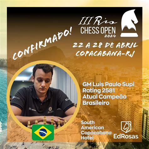 GM Supi, Campeão Brasileiro, confirmado! – IV Rio Chess Open 2025