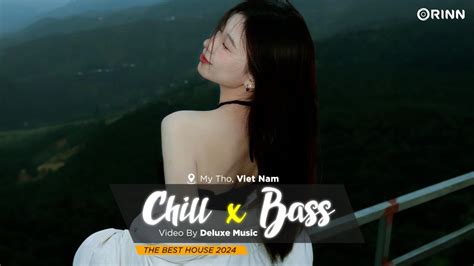 HOUSE LAK TIKTOKMIXTAPE HOUSE LAK DEEP HOUSE CHILL BASSNHẠC TRẺ REMIX HOT TIKTOK