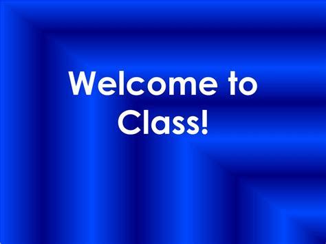 Ppt Welcome To Class Powerpoint Presentation Free Download Id 2817868