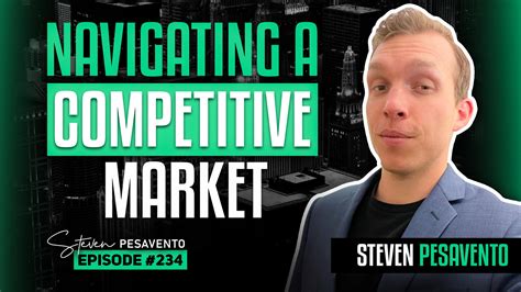 How To Navigate A Highly Competitive Real Estate Market Steven