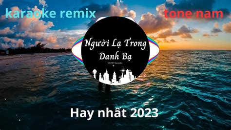 Karaoke Ng I L Trong Danh B Erik Remix Tone Nam Hay Nh T