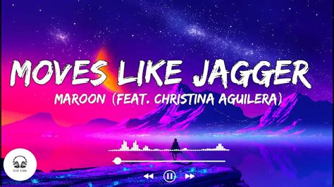 Moves Like Jagger Maroon 5 Feat Christina Aguilera Lyrics 🎵