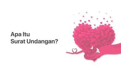 Pengertian Surat Undangan Isi Dan Apa Saja Bagiannya