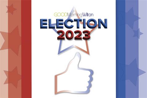 Election 2023: Candidate Endorsements — Oct. 24, 2023 - Good Morning Wilton