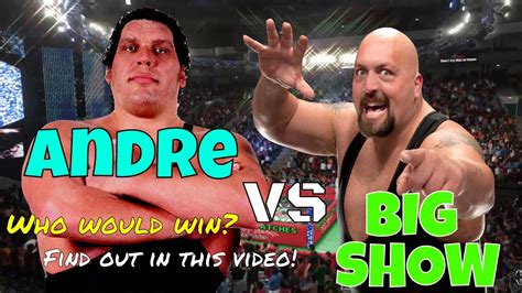 Wrestling Dream Matches That Never Happened Andre The Giant Vs Big Show Wcfwwe Youtube