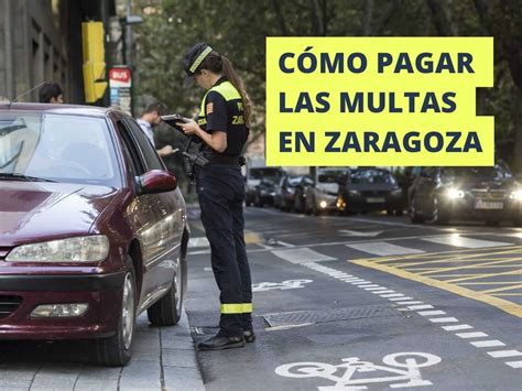 Cómo Y Dónde Pagar Las Multas En Zaragoza