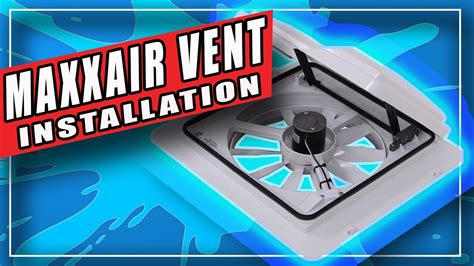 How We Installed An RV Maxxair Vent Fan YouTube