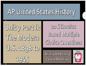 APUSH Unit 7 Stimulus Multiple Choice Questions Part II By Eagle Social