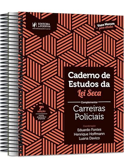 Caderno De Estudos Da Lei Seca Complementar Carreiras Policiais