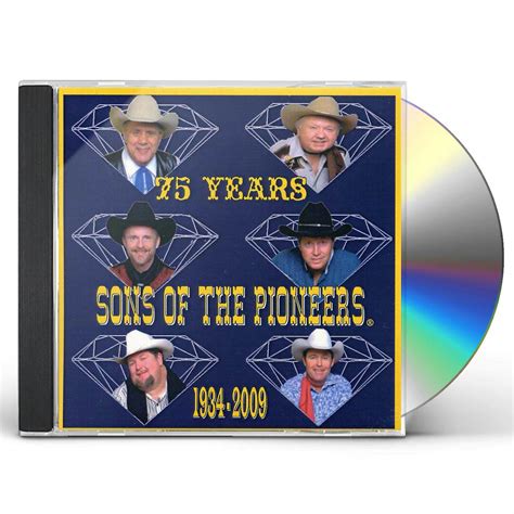 Sons of the Pioneers 75TH ANNIVERSARY CD