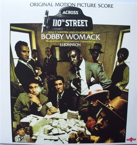 Bobby Womack J J Johnson Across 110th Street Original Motion