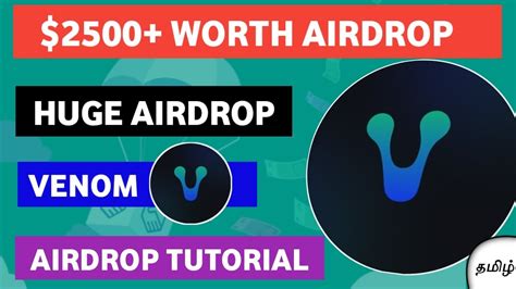 2500 Worth Airdrop Huge Airdrop Venom Network Airdrop Tutorial