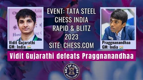 Vidit Santosh Gujarathi Defeats Praggnanandhaa Tata Steel Chess India