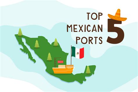 Top 5 Ports in Mexico - Size and Activity 2023 - ShipsGo Blog