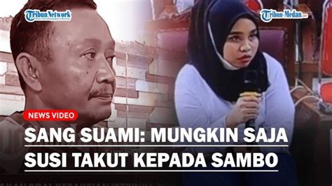 Tag Kebohongan Susi Art Ferdy Sambo Komentar Sang Suami Soal Sikap