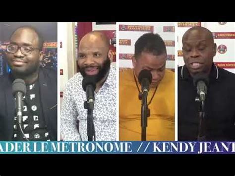 Hmi Cho Kader Le M Tronome Kendy Jeanty Cristian Dor