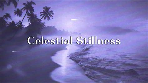 Celestial Stillness Synth Ambient Astral Pleasure Youtube