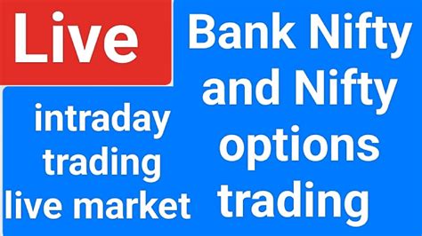 Bank Nifty And Nifty Live Trading Bank Nifty And Nifty Me Intraday Trading Kaise Kare Options