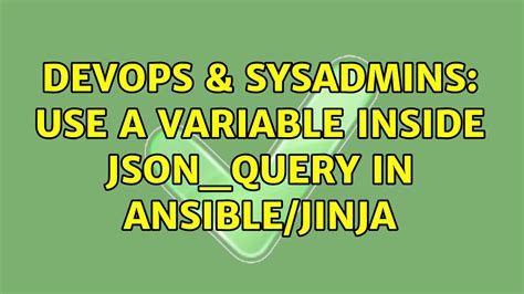 Devops Sysadmins Use A Variable Inside Json Query In Ansible Jinja