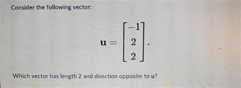 Solved Consider The Following Vector U Which Vector Chegg