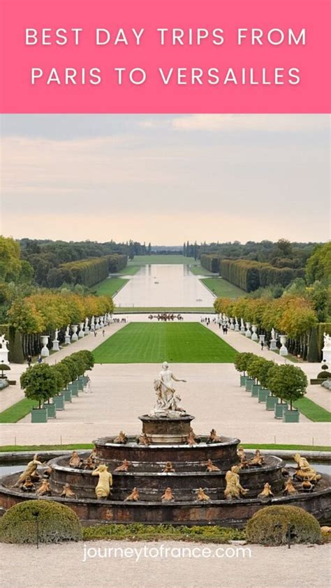 Best Day Trips From Paris To Versailles Journey To France