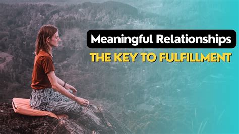 Building Meaningful Relationships The Key To Fulfillment Stars And