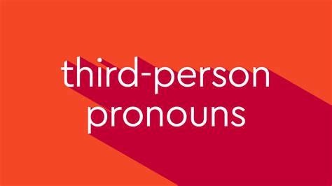 What Are Third-Person Pronouns? | Thesaurus.com