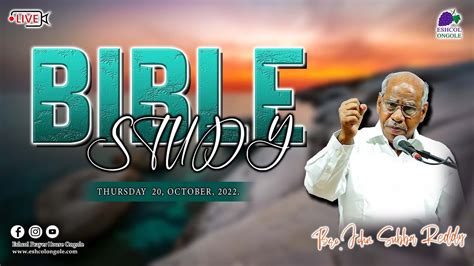 Bible Study Live Bro John Subba Reddy Eshcol Ongole