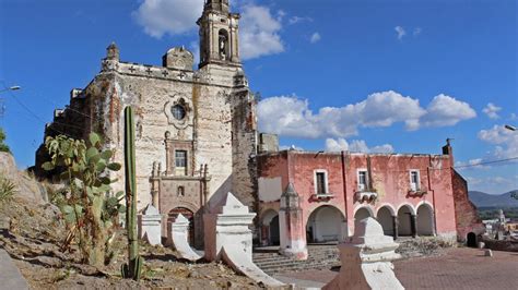 Conventos Y Ex Haciendas Maravillosas De Puebla Turisticos Poblanos