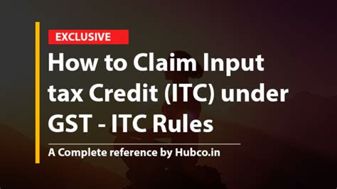 How To Claim Input Tax Credit Itc Under Gst Conditions And