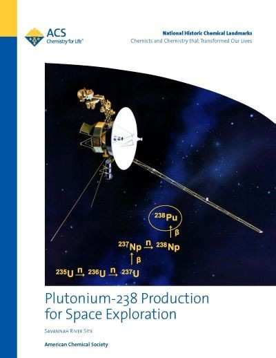 Plutonium 238 Production For Space Exploration National Historic