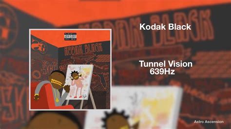 Kodak Black Tunnel Vision [639hz Heal Interpersonal Relationships