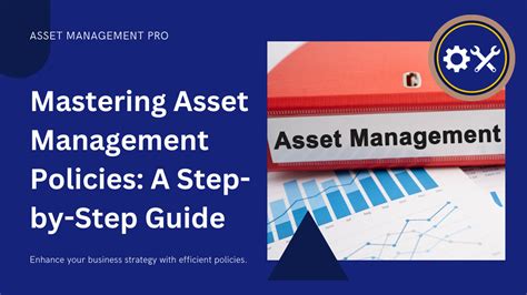 How To Build An Effective Asset Management Policy A Detailed Guide