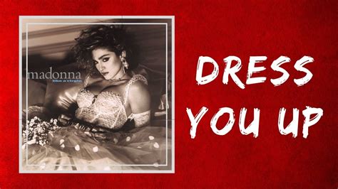 Madonna Dress You Up Lyrics YouTube