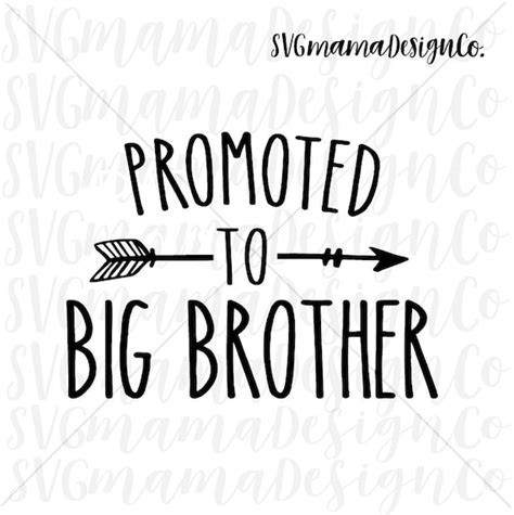 Promoted To Big Brother Svg Cut File For Cricut And Silhouette Etsy