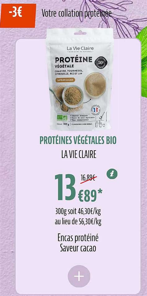 Promo Prot Ines V G Tales Bio La Vie Claire Chez La Vie Claire