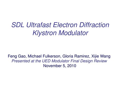 Ppt Sdl Ultrafast Electron Diffraction Klystron Modulator Powerpoint