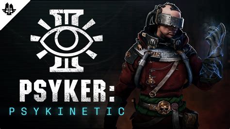 Class Spotlight Psyker Psykinetic Warhammer 40 000 Darktide YouTube