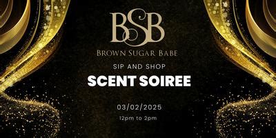 Brown Sugar Babe Scent Soiree With Brittni Tickets Sun Mar At Pm Eventbrite