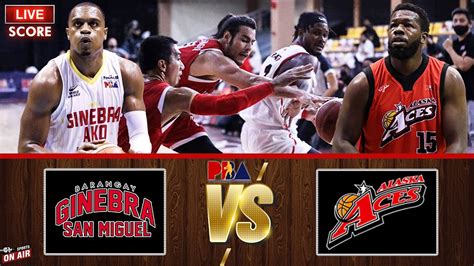 Pba Live Score Ginebra Vs Alaska Free Ending L Pba Governors