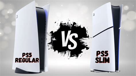 Ps5 Slim Vs Regular What Are The Differences Youtube