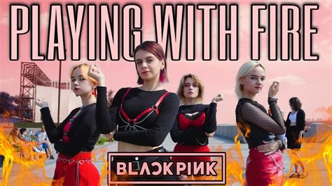 K POP IN PUBLIC One take BLACKPINK 블랙핑크 불장난 PLAYING WITH FIRE