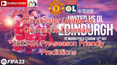 Manchester United Vs Olympique Lyonnais 2023 24 Preseason Friendly