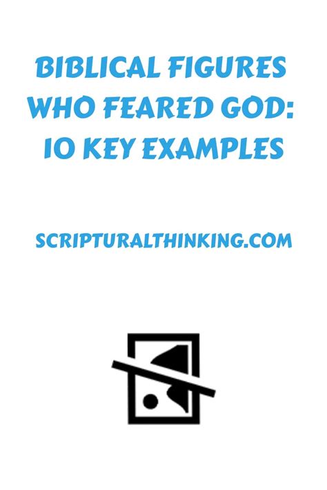 Biblical Figures Who Feared God 10 Key Examples Scriptural Thinking