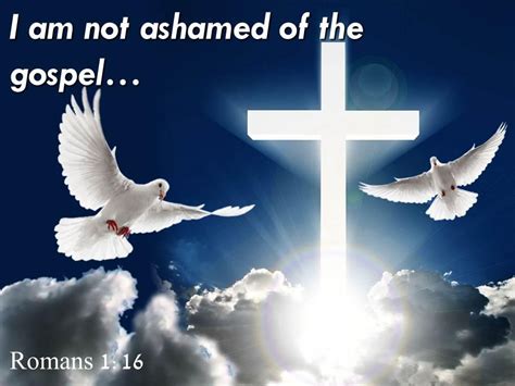 0514 Romans 116 I Am Not Ashamed Powerpoint Church Sermon Powerpoint