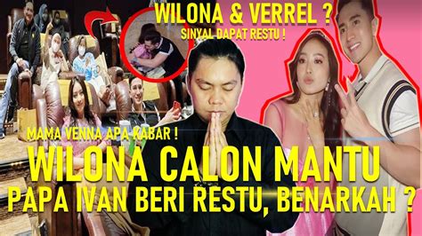 Terawang Natasha Wilona Dan Verrel Wilona Calon Mantu Papa Ivan Beri