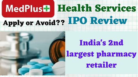 Medplus Health Services Ipo Review Chance Of Lisiting Gains Youtube