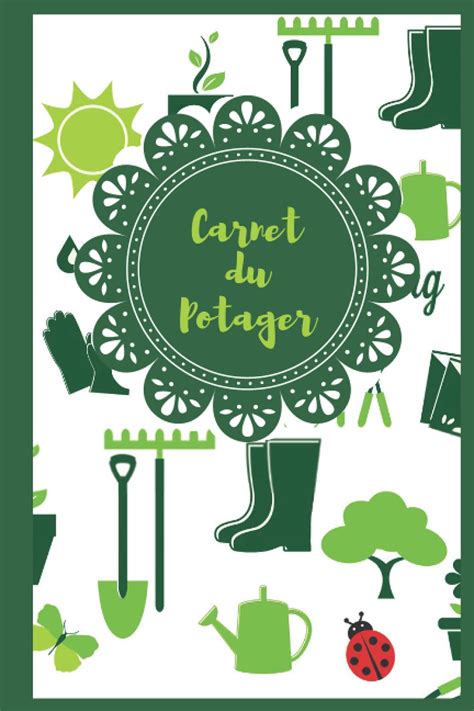 Buy Carnet Du Potager Carnet De Jardinage Remplir Journal De