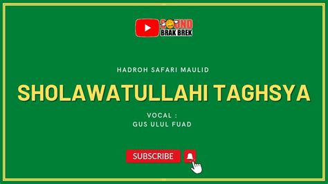 SHOLAWATULLAHI TAGHSYA Safari Maulid YouTube